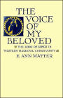 The Voice of My Beloved: The Song of Songs in Western Medieval Christianity