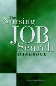 Title: The Nursing Job Search Handbook / Edition 1, Author: Genny Dunne