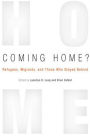 Coming Home?: Refugees, Migrants, and Those Who Stayed Behind