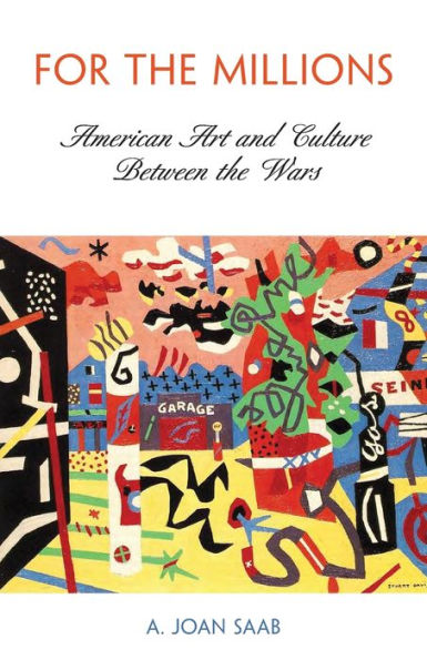 For the Millions: American Art and Culture Between the Wars
