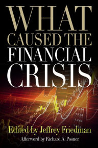 Title: What Caused the Financial Crisis, Author: Jeffrey Friedman