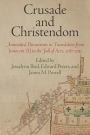 Crusade and Christendom: Annotated Documents in Translation from Innocent III to the Fall of Acre, 1187-1291