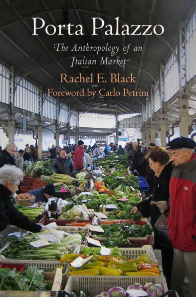 Porta Palazzo: The Anthropology of an Italian Market