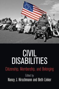 Title: Civil Disabilities: Citizenship, Membership, and Belonging, Author: Nancy J. Hirschmann