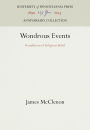 Wondrous Events: Foundations of Religious Belief