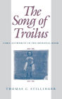 The Song of Troilus: Lyric Authority in the Medieval Book