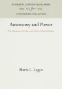 Autonomy and Power: The Dynamics of Class and Culture in Rural Bolivia