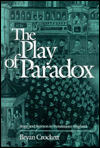 Play of Paradox: Stage and Sermon in Renaissance England