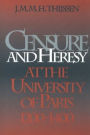 Censure and Heresy at the University of Paris, 1200-1400