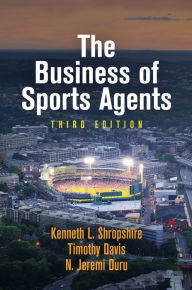 Title: The Business of Sports Agents, Author: Kenneth L. Shropshire