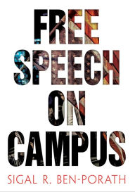 Title: Free Speech on Campus, Author: Sigal R. Ben-Porath