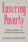 Ensuring Poverty: Welfare Reform in Feminist Perspective