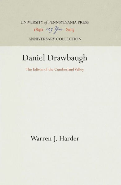 Daniel Drawbaugh: The Edison of the Cumberland Valley