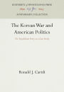 The Korean War and American Politics: The Republican Party as a Case Study