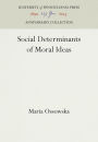 Social Determinants of Moral Ideas