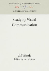 Title: Studying Visual Communication, Author: Sol Worth