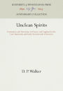 Unclean Spirits: Possession and Exorcism in France and England in the Late Sixteenth and Early Seventeenth Centuries