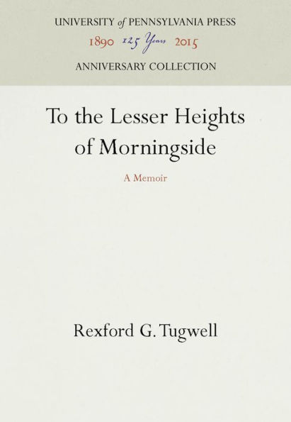 To the Lesser Heights of Morningside: A Memoir