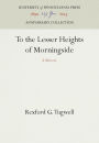 To the Lesser Heights of Morningside: A Memoir