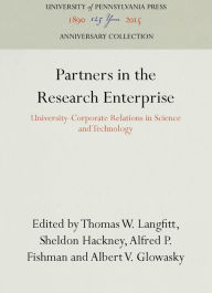 Title: Partners in the Research Enterprise: University-Corporate Relations in Science and Technology, Author: Thomas W. Langfitt