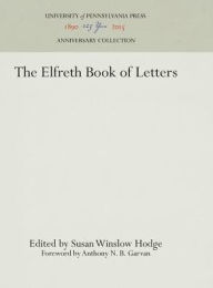 Title: The Elfreth Book of Letters, Author: Susan Winslow Hodge