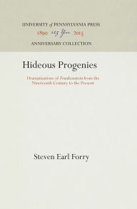 Title: Hideous Progenies: Dramatizations of 
