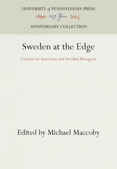 Sweden at the Edge: Lessons for American and Swedish Managers