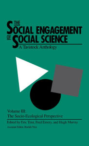 Social Engagement of Social Science: A Tavistock Anthology. Volume III: The Socio-Ecological Perspective