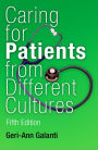 Caring for Patients from Different Cultures: Case Studies from American Hospitals