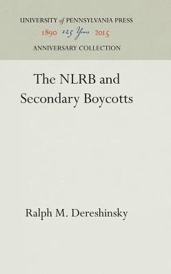 The NLRB and Secondary Boycotts