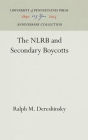 The NLRB and Secondary Boycotts
