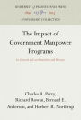 The Impact of Government Manpower Programs: In General and on Minorities and Women
