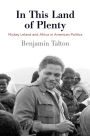 In This Land of Plenty: Mickey Leland and Africa in American Politics