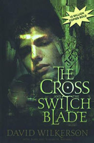 Title: Cross and the Switchblade, Author: David Wilkerson