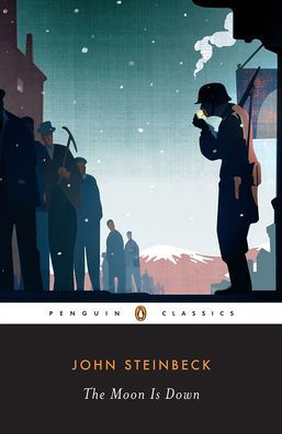 The Moon Is Down (Penguin Classics)