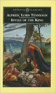 Idylls of the King and a Selection of Poems