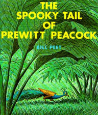 Title: Spooky Tail of Prewitt Peacock, Author: Bill Peet