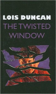 Title: The Twisted Window, Author: Lois Duncan