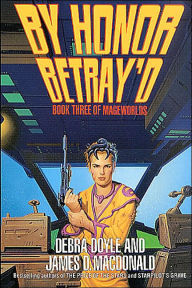 By Honor Betray'd (Mageworlds Series #3)