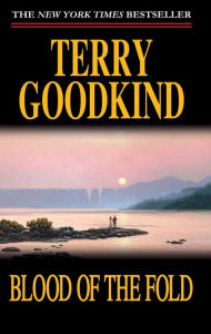 Title: Blood of the Fold (Sword of Truth Series #3), Author: Terry Goodkind