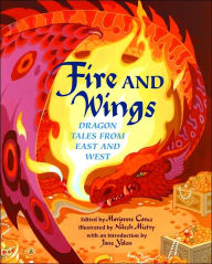 Fire and Wings: Dragon Tales from East and West