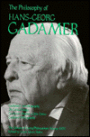 The Philosophy of Hans-Georg Gadamer