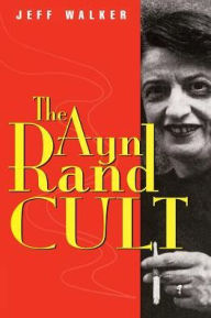 Title: Ayn Rand Cult, Author: Jeff Walker