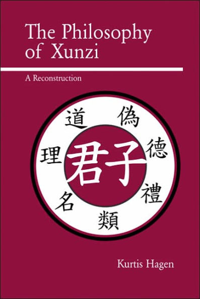 The Philosophy of Xunzi: A Reconstruction