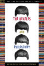 The Beatles and Philosophy: Nothing You Can Think that Can't Be Thunk
