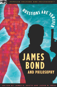James Bond and Philosophy (Popular Culture and Philosophy Series)