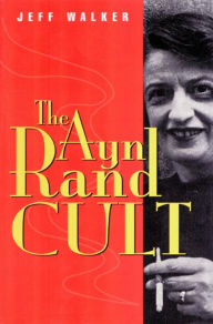 Title: Ayn Rand Cult, Author: Jeff Walker