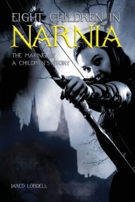 Title: Eight Children in Narnia, Author: Jared Lodbell