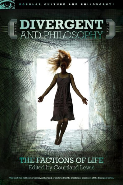 Divergent and Philosophy: The Factions of Life