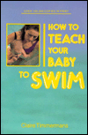 How to Teach Your Baby to Swim